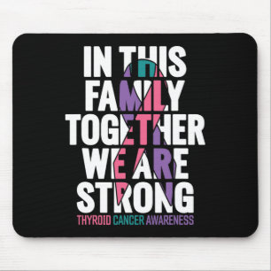 Cancer Support Family Thyroid Cancer Awareness 1 Mouse Mat