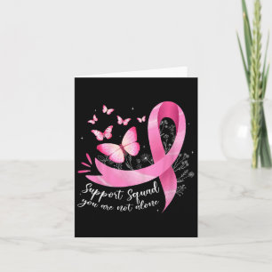 Cancer Support Squad Awareness Pink Ribbon Butterf Card