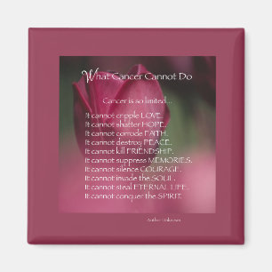 Cancer Support, What Cancer Cannot Do, Flowers Magnet