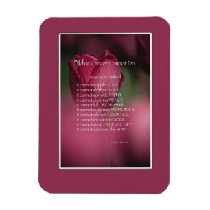 Cancer Support, What Cancer Cannot Do, Flowers Magnet