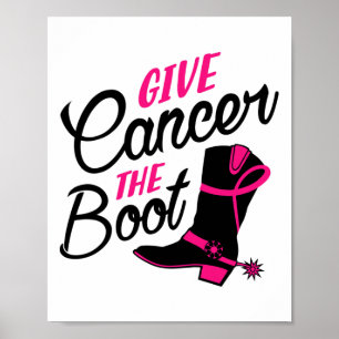 Cancer The Boot Breast Cancer Awareness Poster