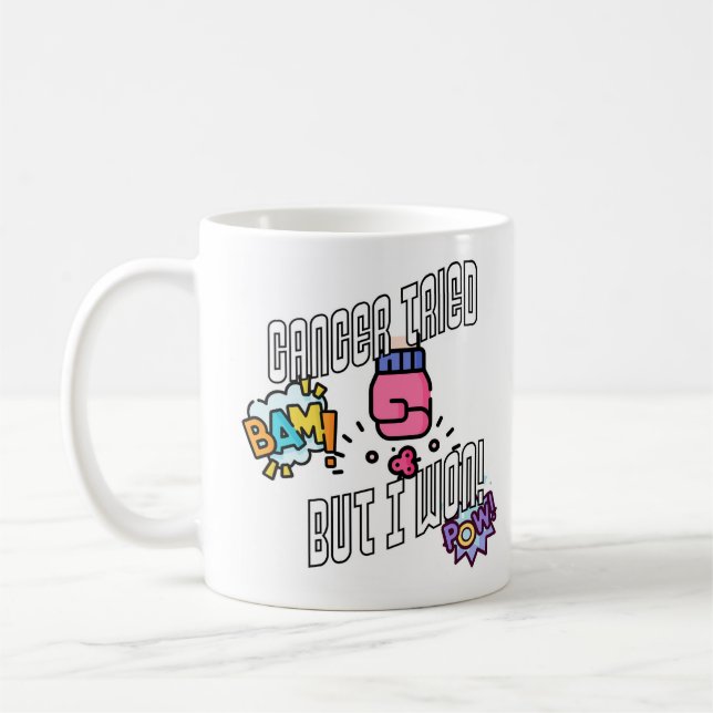 Cancer Tried But I Won!  Coffee Mug (Left)