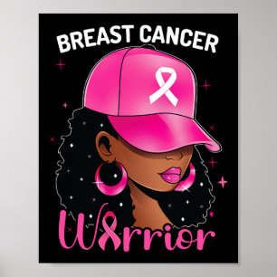 Cancer Warrior Black Woman Breast Cancer Awareness Poster