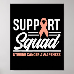 Cancer Warrior Support Squad Uterine Cancer Awaren Poster