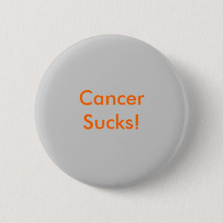 CancerSucks! 6 Cm Round Badge