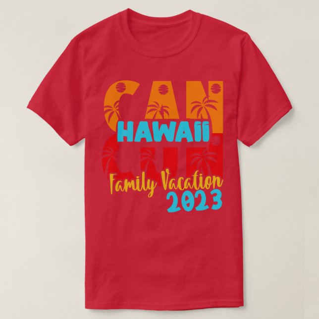 Cancun 2023 Hawaii Summer Family Couple Matching H T-Shirt (Design Front)