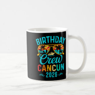 Cancun birthday crew vacation 2026 family matching coffee mug