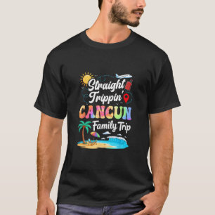 Cancun Mexico Family Vacation 2025 Straight Trippi T-Shirt