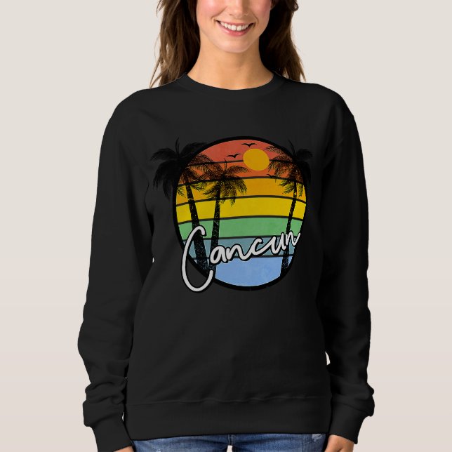 Cancun Mexico Spring Break 2023 Sweatshirt (Front)