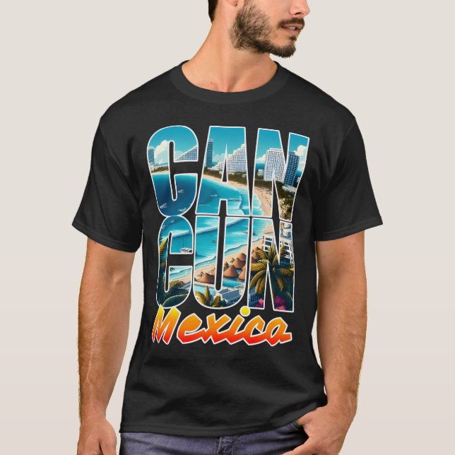 Cancun Mexico  T-Shirt (Front)