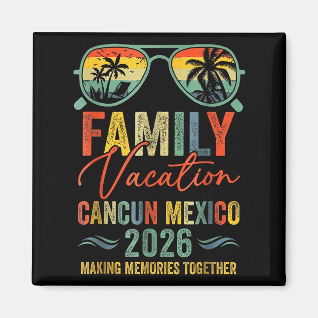 Cancun Mexico Vacation 2026 Matching Family Group  Magnet (Front)