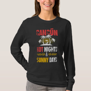 Cancun Nights Party Vacation Mexico Quote T-Shirt