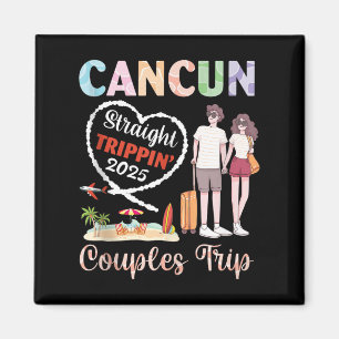 Cancun Straight Tripn 2025 Couples Trip Vacation T Magnet
