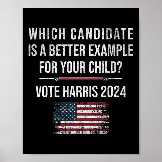 Candidate Is Better Example For Your Child Vote Ha Poster (Front)