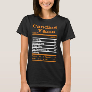 Candied Yam Nutrition Fact Thanksgiving Christmas T-Shirt