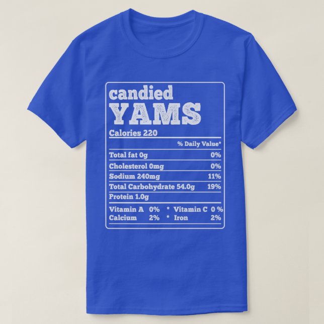 Candied Yams Facts Ingredients Funny Foodies Thank T-Shirt (Design Front)