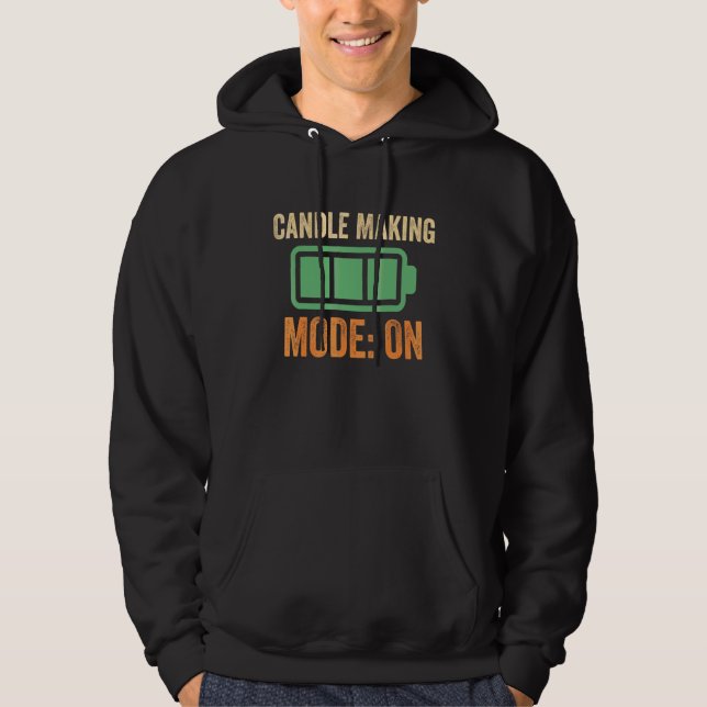 Candle Making Mode On Battery Design Hoodie (Front)