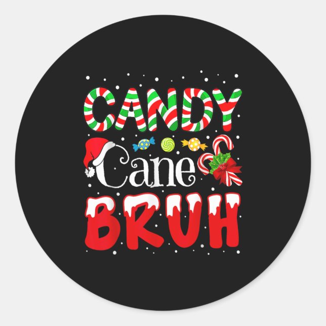 Candy Cane Bruh Christmas Love Candy Boys Girls Ki Classic Round Sticker (Front)