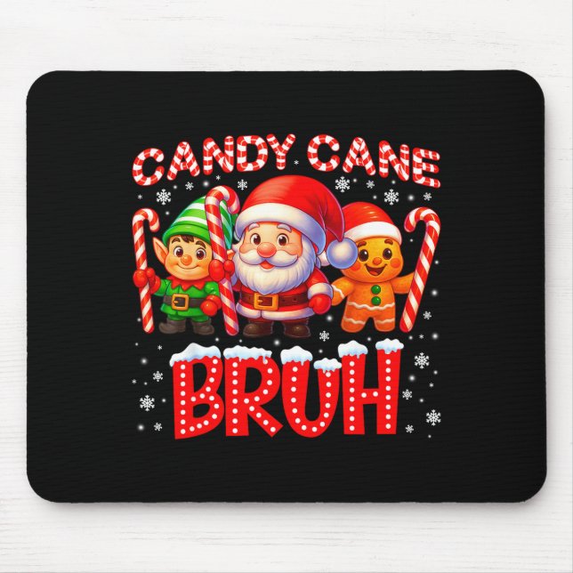 Candy Cane Bruh Cute Santa Elf Christmas Xmas Boy  Mouse Mat (Front)