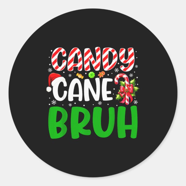 Candy Cane Bruh Funny Christmas Family Matching Xm Classic Round Sticker (Front)