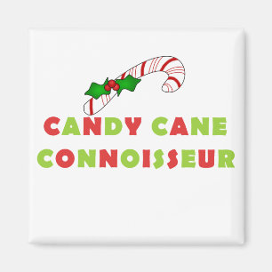 Candy Cane Connoissuer Tshirts and Gifts Magnet