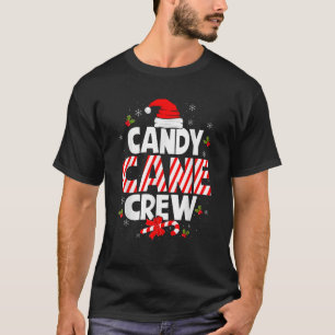 Candy Cane Crew for Family Xmas and Cousin Christm T-Shirt
