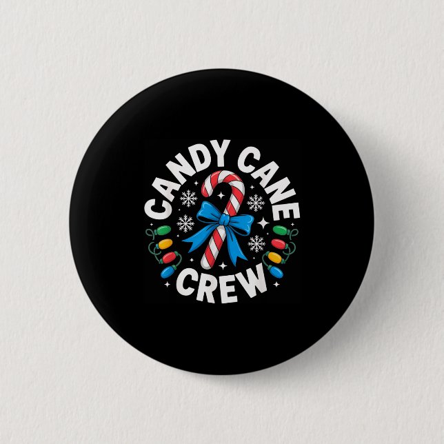 Candy Cane Crew Funny Christmas Candy Lover X-mas  6 Cm Round Badge (Front)