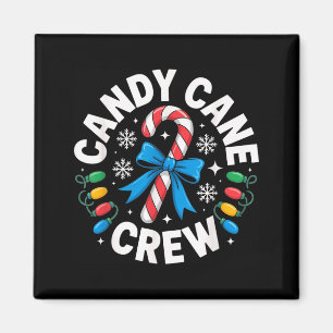 Candy Cane Crew Funny Christmas Candy Lover X-mas Magnet