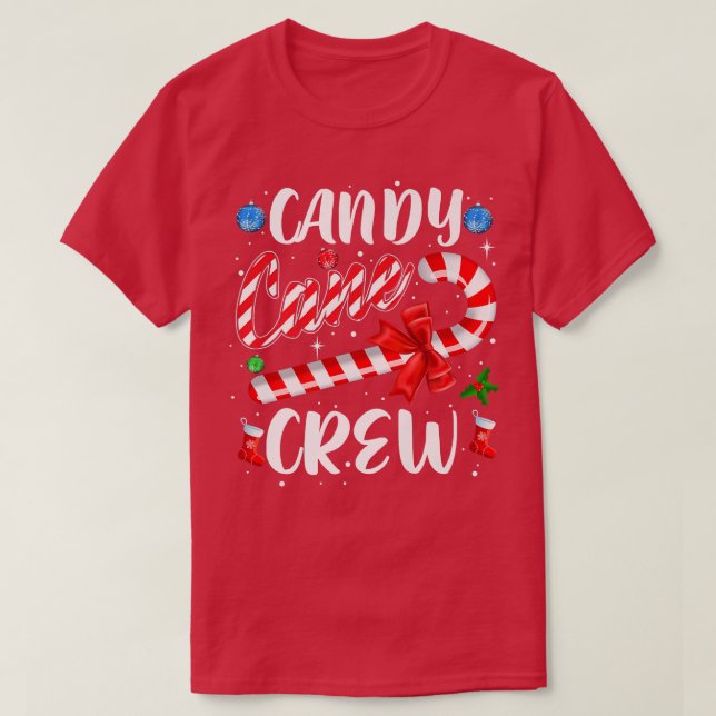 Candy Cane Crew Funny Christmas Candy Lover X-mas  T-Shirt (Design Front)