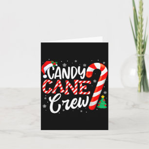 Candy Cane Crew Funny Christmas Candy Lover Xmas Card