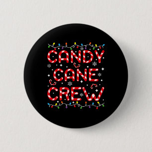 Candy Cane Crew Funny Christmas Candy Lover Xmas P 6 Cm Round Badge