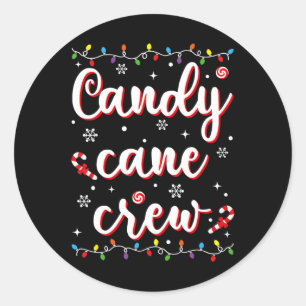 Candy Cane Crew Funny Christmas Candy Lover Xmas P Classic Round Sticker