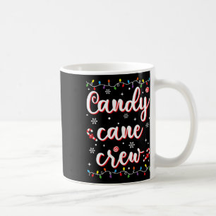 Candy Cane Crew Funny Christmas Candy Lover Xmas P Coffee Mug