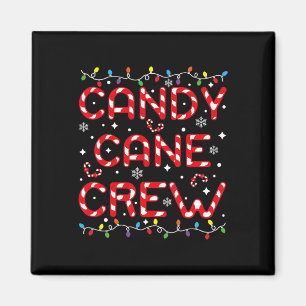 Candy Cane Crew Funny Christmas Candy Lover Xmas P Magnet