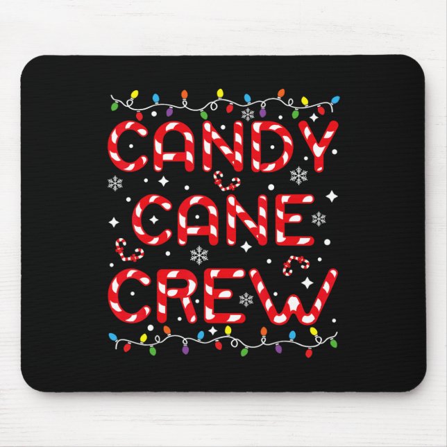Candy Cane Crew Funny Christmas Candy Lover Xmas P Mouse Mat (Front)