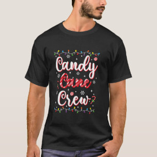 Candy Cane Crew Funny Christmas Candy Lover Xmas P T-Shirt