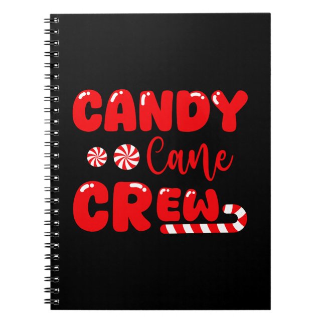 Candy Cane Crew Matching Family Candy Lover Notebook (Front)