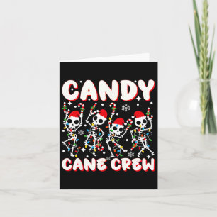 Candy Cane Crew Skeleton Christmas Candy Lover Xma Card