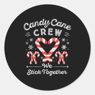 Candy Cane Crew We Stick Together Christmas Costum Classic Round Sticker