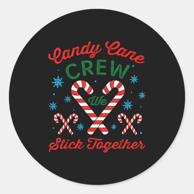 Candy Cane Crew We Stick Together Christmas Costum Classic Round Sticker (Front)