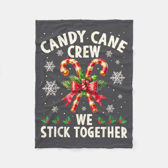 Candy Cane Crew We Stick Together Christmas Costum Fleece Blanket (Front)