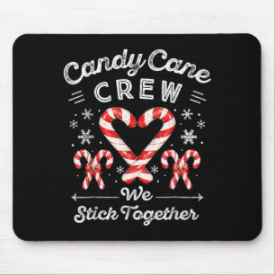 Candy Cane Crew We Stick Together Christmas Costum Mouse Mat