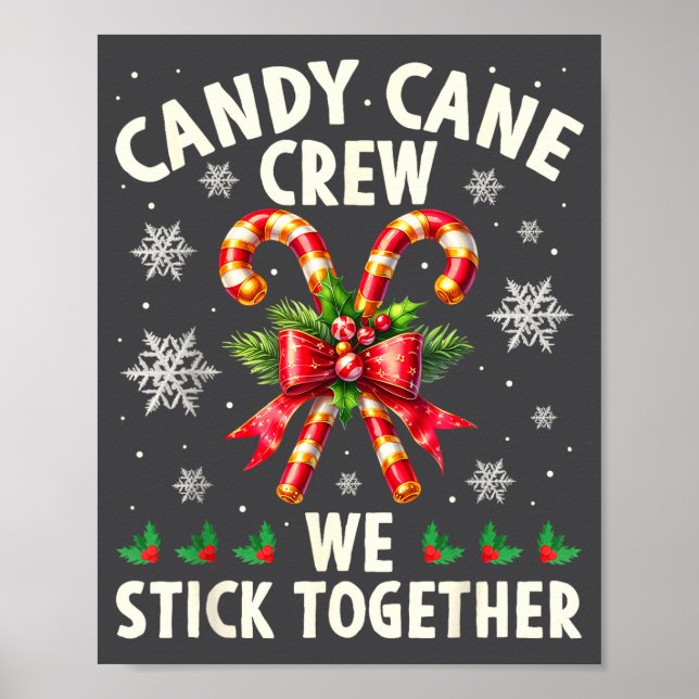 Candy Cane Crew We Stick Together Christmas Costum Poster (Front)