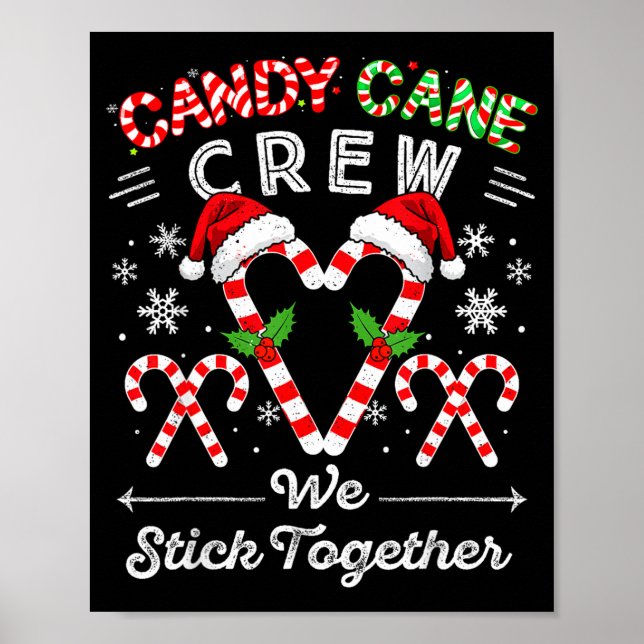 Candy Cane Crew We Stick Together Christmas Xmas M Poster (Front)