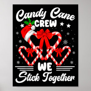 Candy Cane Crew We Stick Together Christmas Xmas M Poster