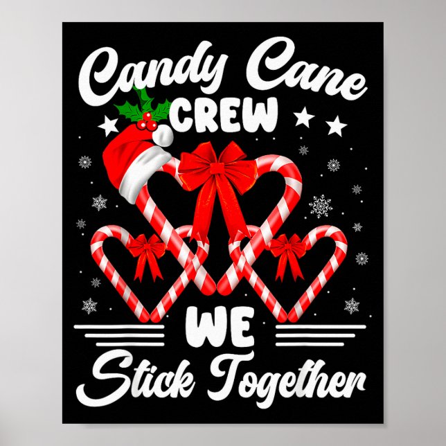 Candy Cane Crew We Stick Together Christmas Xmas M Poster (Front)
