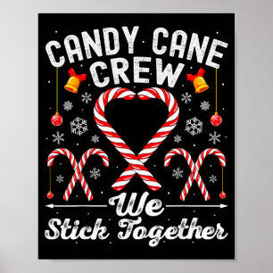 Candy Cane Crew We Stick Together Family Matching  Poster