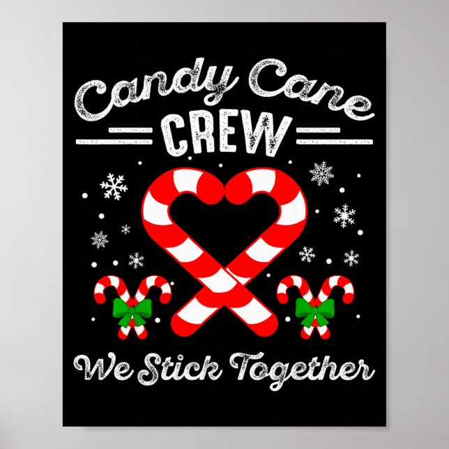 Candy Cane Heart Crew We Stick Together Matching P Poster (Front)