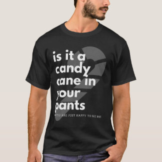 Candy Cane Naughty Christmas Inappropriate Joke T-Shirt