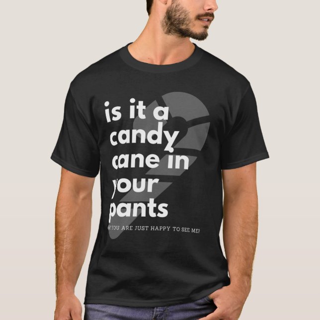 Candy Cane Naughty Christmas Inappropriate Joke T-Shirt (Front)